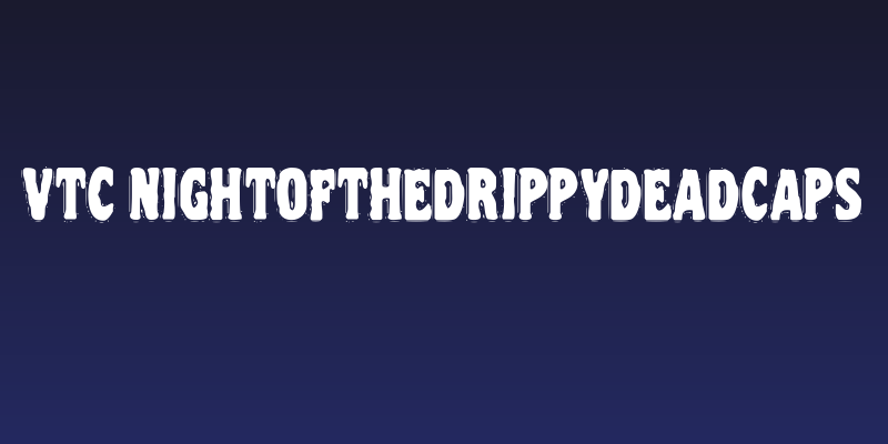 VTC NightOfTheDrippyDeadCaps Social Header