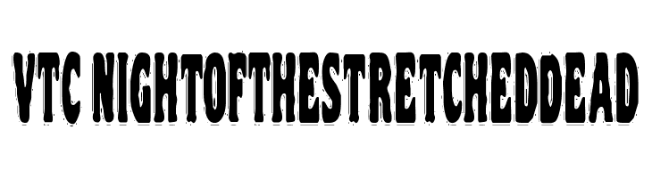 VTC NightOfTheStretchedDead Fonte