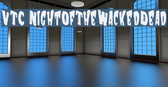 VTC NightOfTheWackedDead Font examples