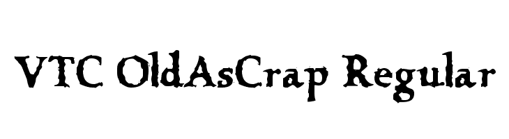 VTC OldAsCrap Regular Font