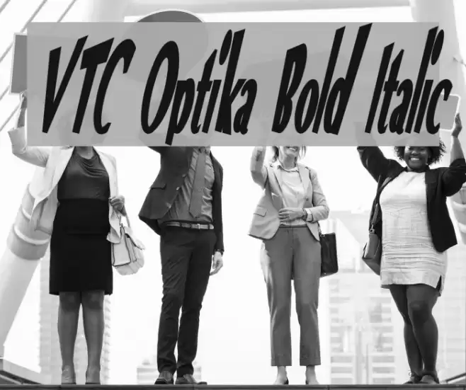 VTC Optika Bold Italic Font examples