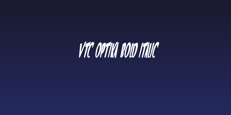 VTC Optika Bold Italic Social Header