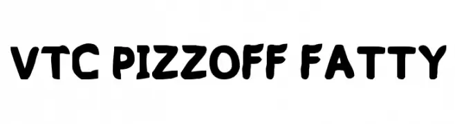 VTC PizzOff Fatty  Descarca Fonturi Gratis