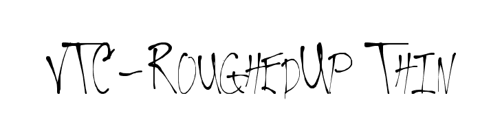 VTC-RoughedUp Thin Font