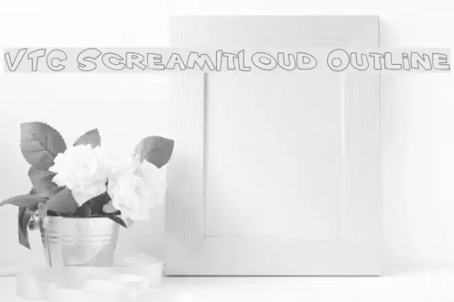 VTC ScreamItLoud Outline Font examples