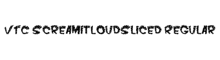VTC ScreamItLoudSliced Regular 