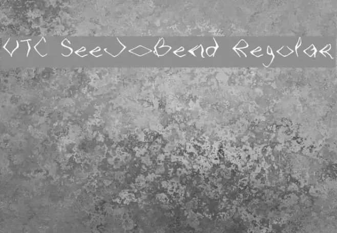 VTC SeeJoBend Regular Шрифта examples