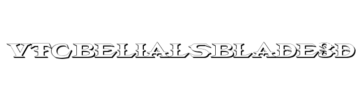 VTCBelialsBlade3d Font