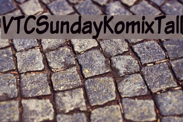 VTCSundayKomixTall Font examples
