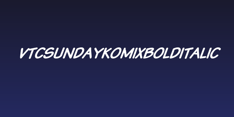 VTCSundaykomixBoldItalic Social Header