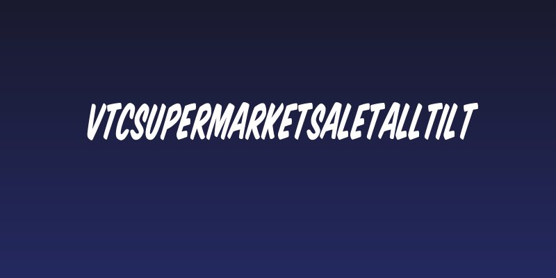 VTCSuperMarketSaleTallTilt Social Header