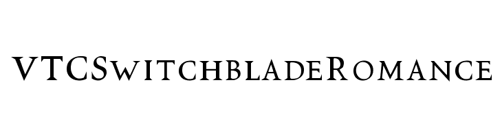 VTCSwitchbladeRomance Fonte