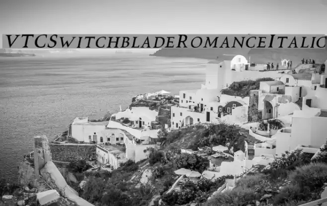 VTCSwitchbladeRomanceItalic Font examples