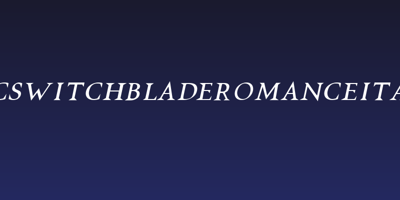VTCSwitchbladeRomanceItalic Social Header