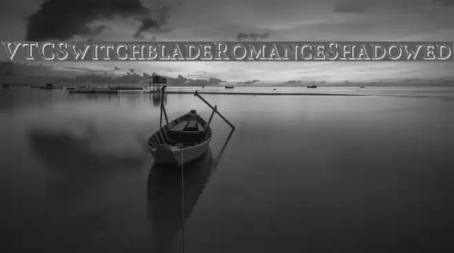 VTCSwitchbladeRomanceShadowed Font examples