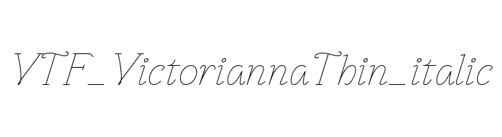 VTF_VictoriannaThin_italic  Frei Schriftart Herunterladen