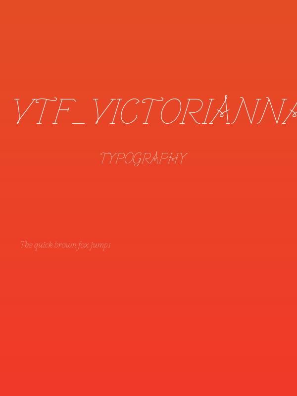 VTF_VictoriannaThin_italic Poster
