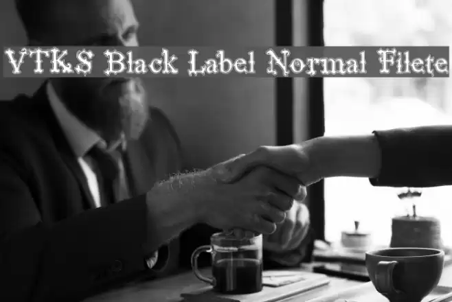 VTKS Black Label Normal Filete Schriftart examples
