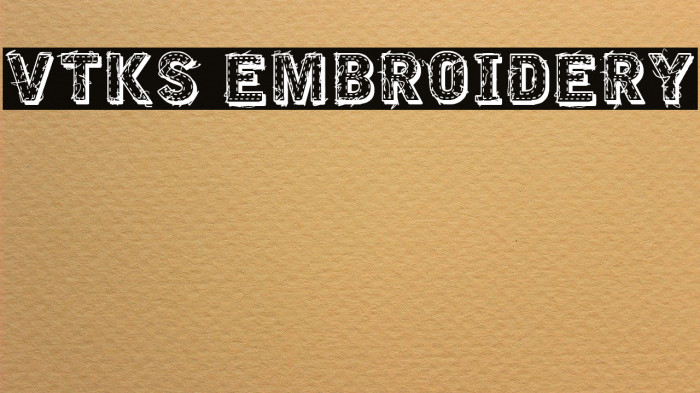 VTKS EMBROIDERY Font examples