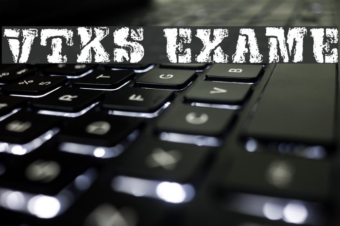 VTKS EXAME Font examples
