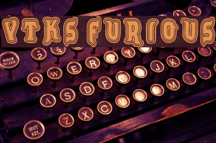 VTKS FURIOUS Font examples