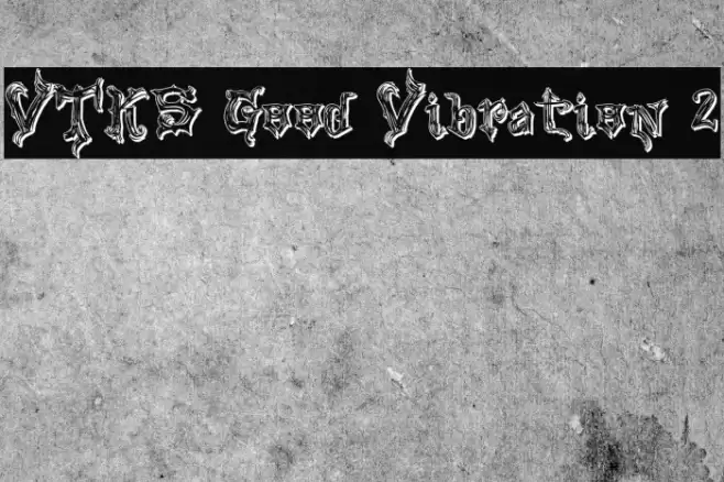VTKS Good Vibration 2 Caratteri examples