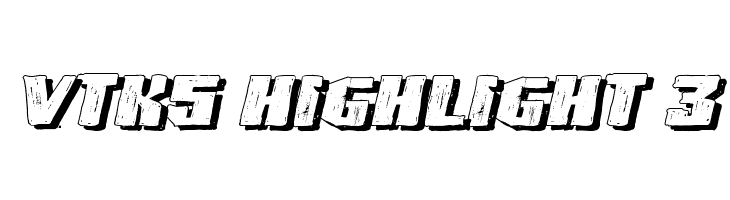 VTKS HIGHLIGHT 3 Font