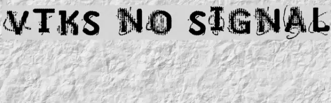 VTKS NO SIGNAL Font examples