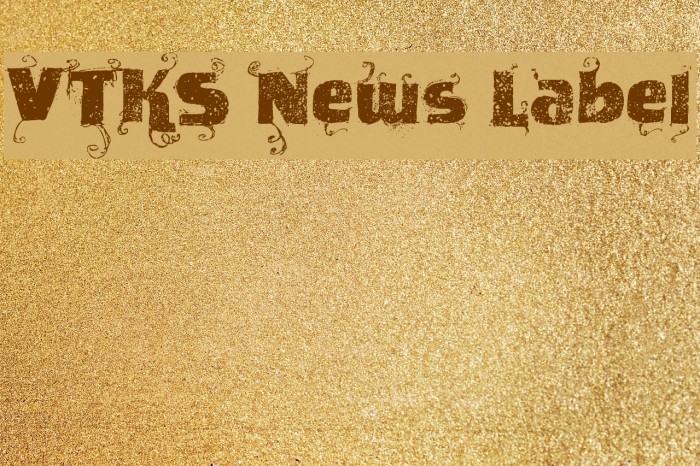 VTKS News Label Font examples
