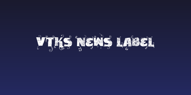 VTKS News Label Social Header