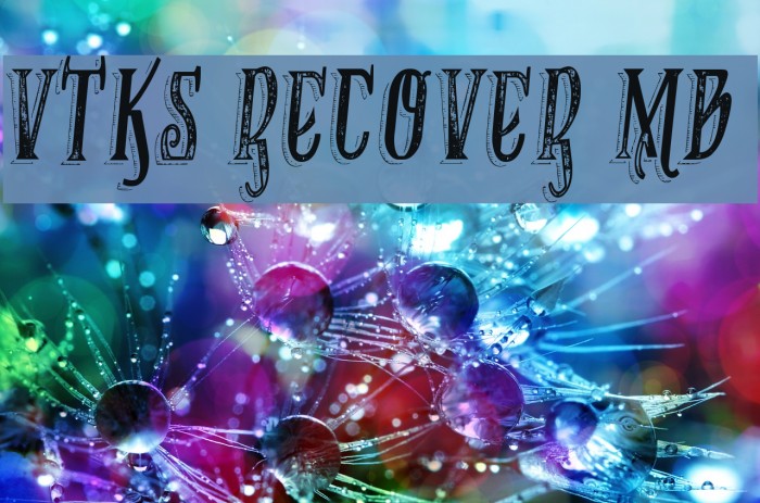 VTKS RECOVER MB 1 Font examples