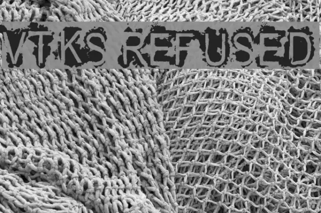 VTKS REFUSED Font examples