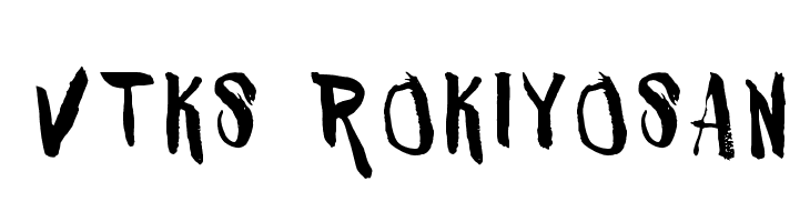 VTKS ROKIYOSAN Font