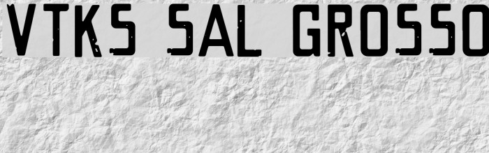 VTKS SAL GROSSO Font examples