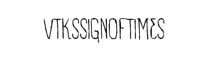 VTKS SIGN OF TIMES  Frei Schriftart Herunterladen