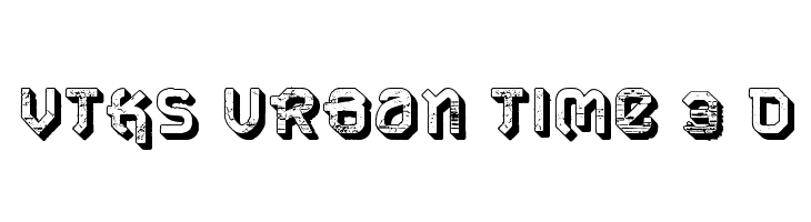 VTKS URBAN TIME 3 d  Free Fonts Download