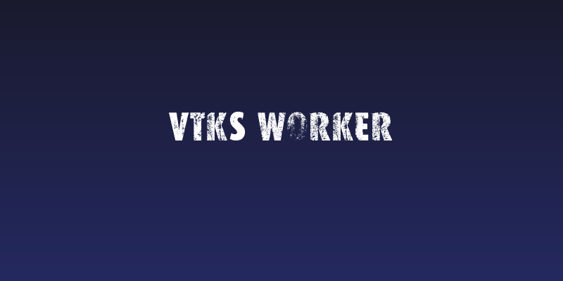 VTKS WORKER Social Header