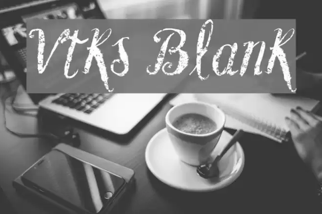 Vtks Blank Font examples