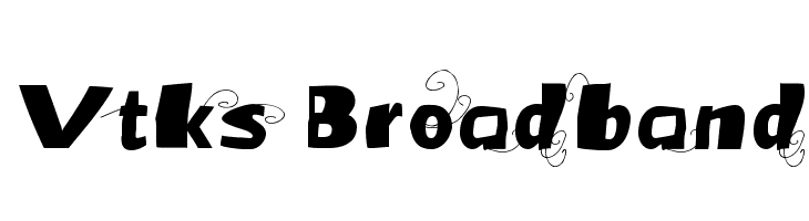 Vtks Broadband  नि: शुल्क फ़ॉन्ट्स डाउनलोड