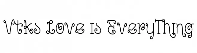 Vtks Love is EveryThing  フリーフォントのダウンロード
