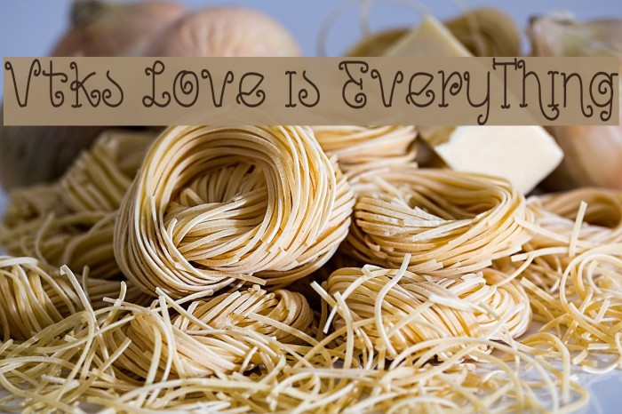 Vtks Love is EveryThing Font examples
