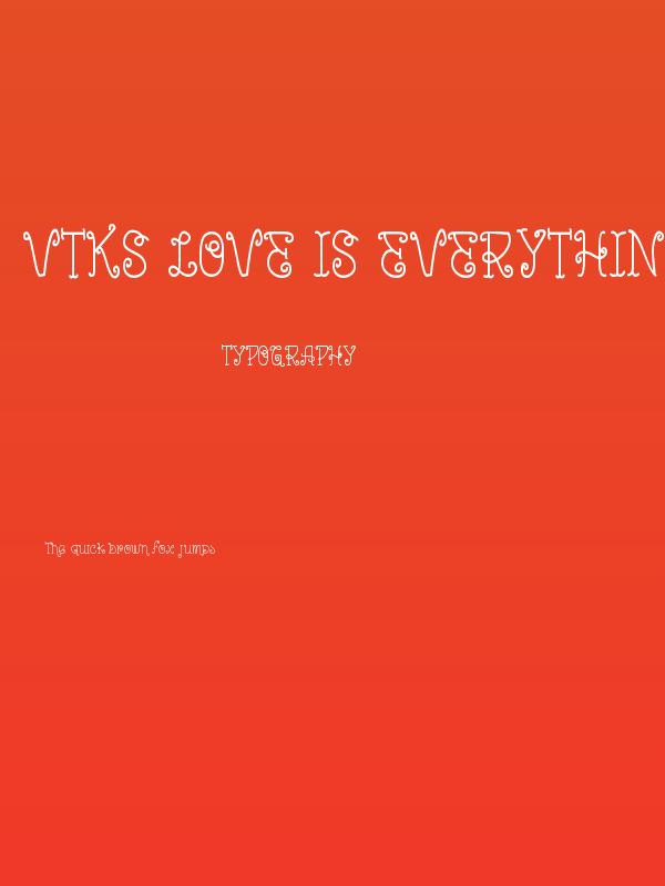 Vtks Love is EveryThing Poster