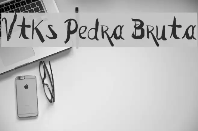 Vtks Pedra Bruta Font examples