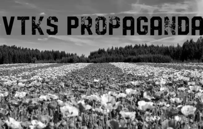 Vtks Propaganda Schriftart examples