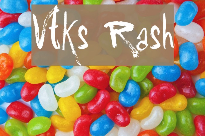Vtks Rash Font examples