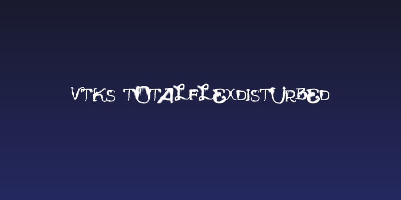 Vtks TotalFlexDisturbed Social Header
