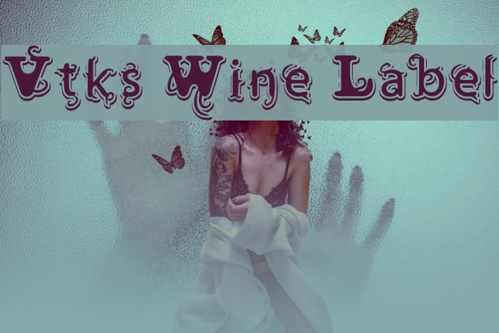 Vtks Wine Label Font examples