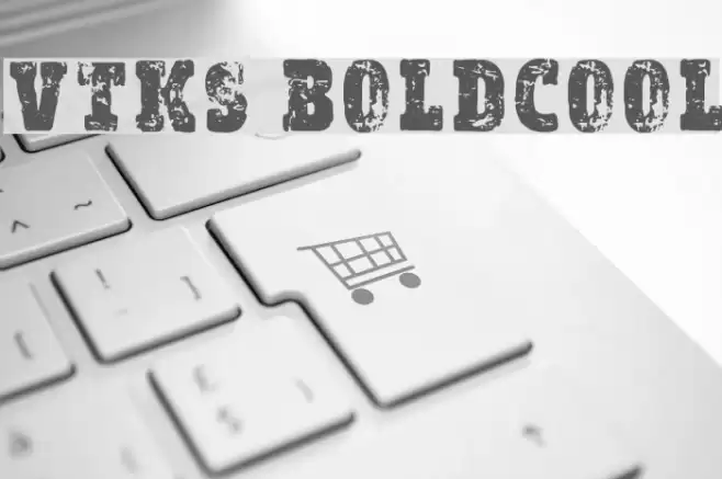 vtks Bold&Cool Font examples