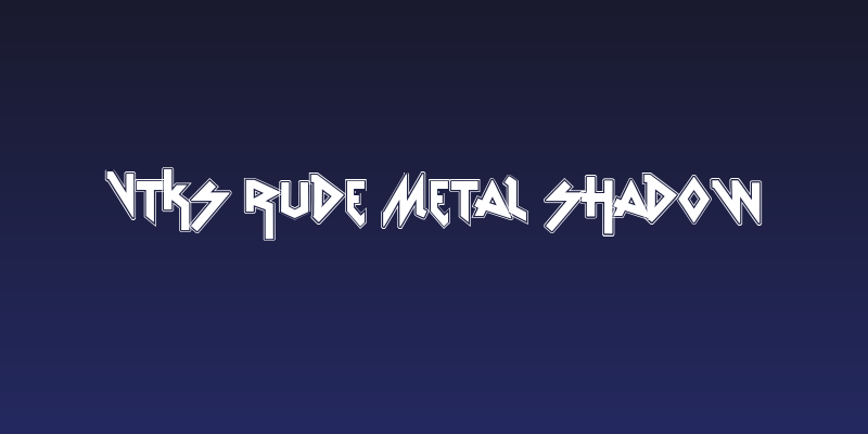 vtks Rude Metal shadow Social Header