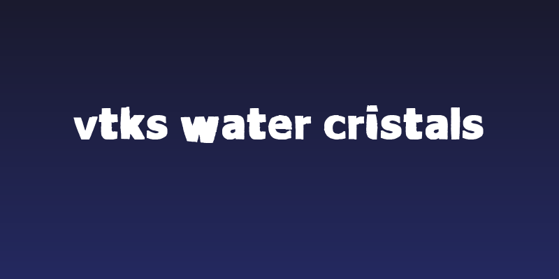 vtks Water cristals Social Header